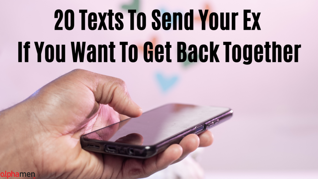 20 Texts To Send Your Ex If You Want To Get Back Together